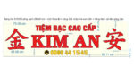 Tiệm bạc Kim An – Bảng hiệu Alu chữ nổi Mica